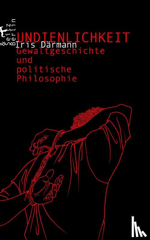 Därmann, Iris - Undienlichkeit