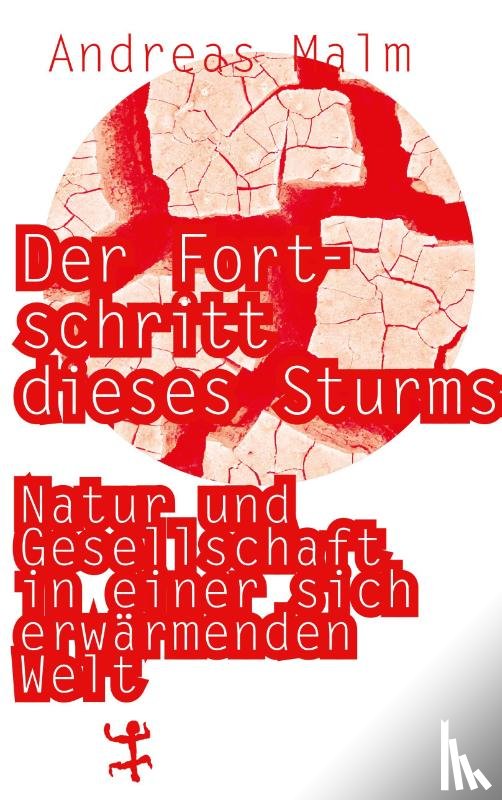 Malm, Andreas - Der Fortschritt dieses Sturms
