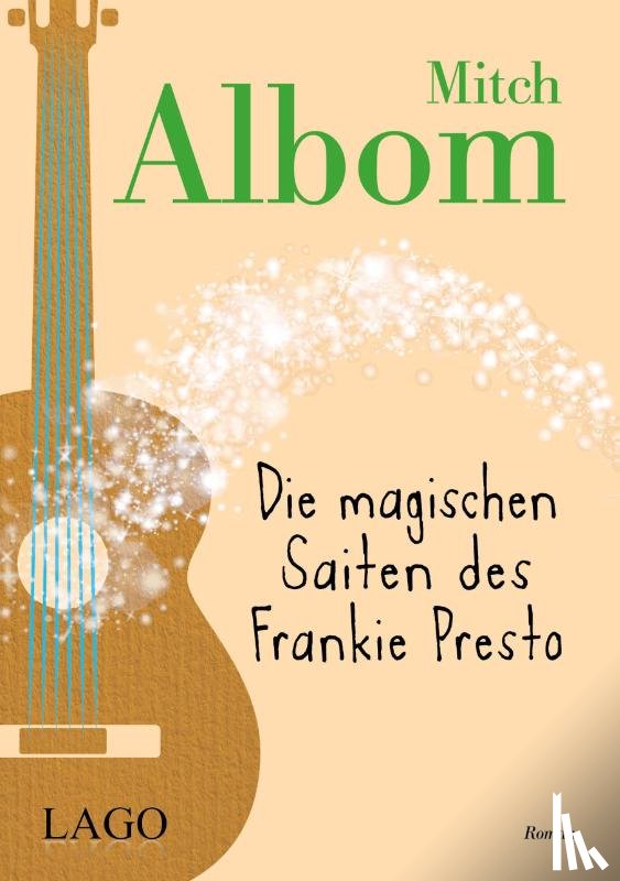 Albom, Mitch - Die magischen Saiten des Frankie Presto