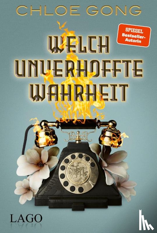 Gong, Chloe - Welch unverhoffte Wahrheit