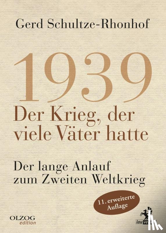 Schultze-Rhonhof, Gerd - 1939 - Der Krieg, der viele Väter hatte