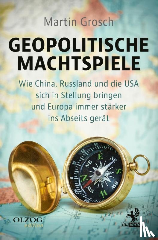 Grosch, Martin - Geopolitische Machtspiele