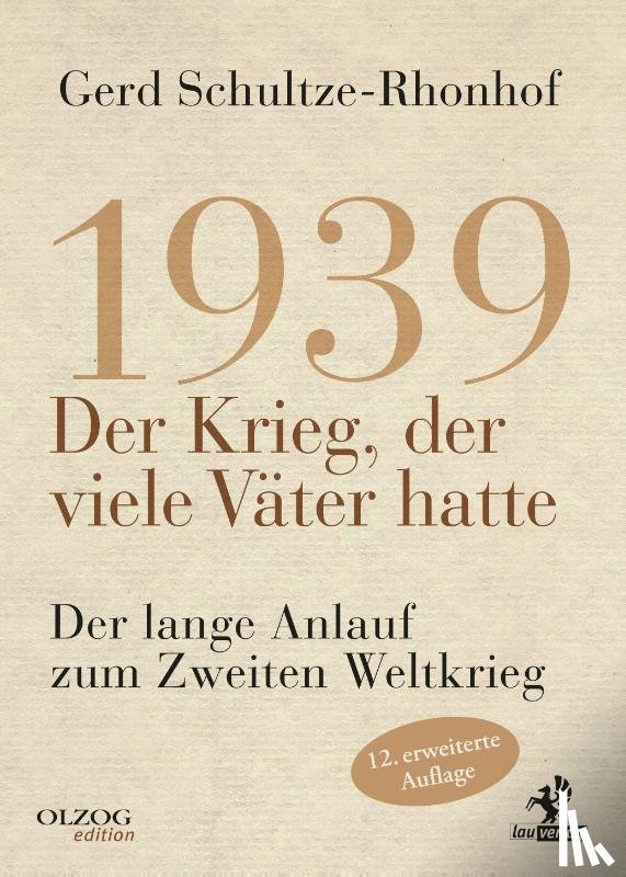 Schultze-Rhonhof, Gerd - 1939 - Der Krieg, der viele Väter hatte