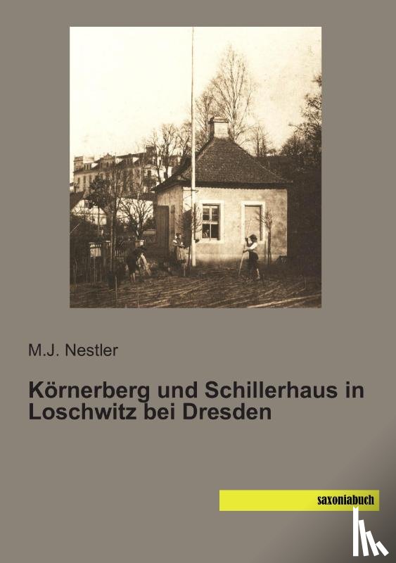  - Körnerberg und Schillerhaus in Loschwitz bei Dresden