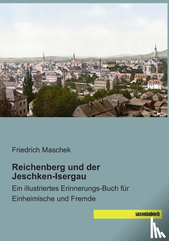  - Reichenberg und der Jeschken-Isergau