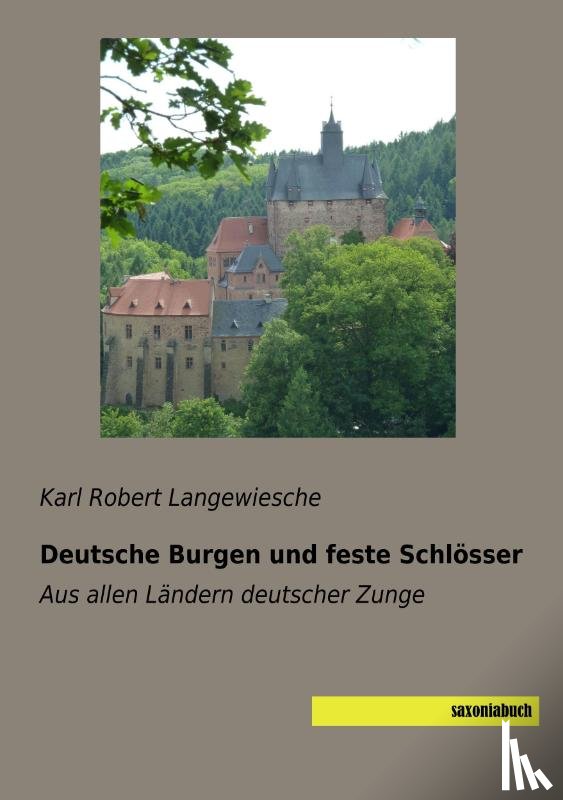  - Deutsche Burgen und feste Schlösser