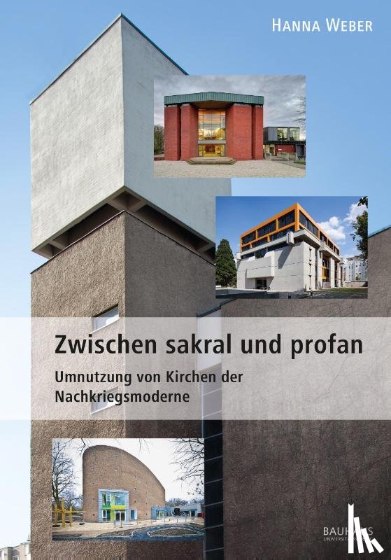 Weber, Hanna - Zwischen sakral und profan