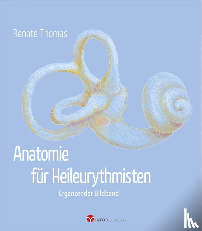 Thomas, Renate - Anatomie für Heileurythmisten