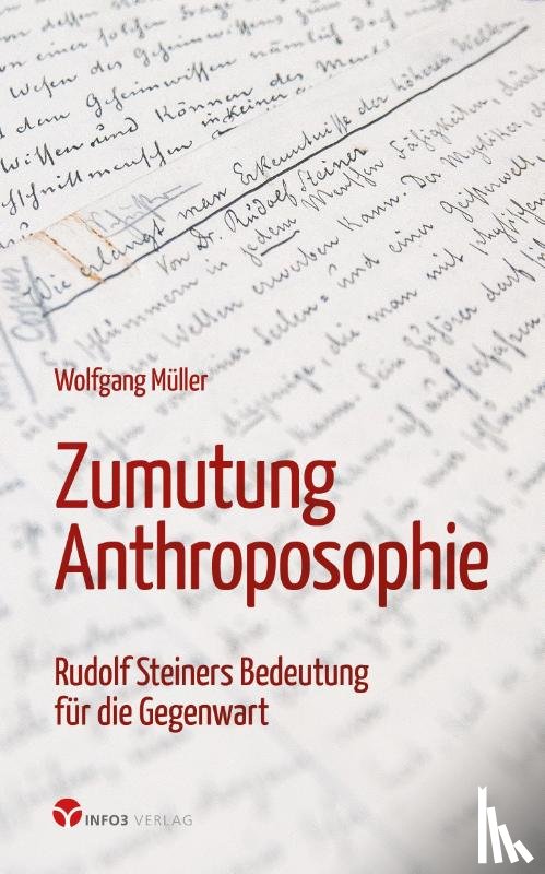 Müller, Wolfgang - Zumutung Anthroposophie