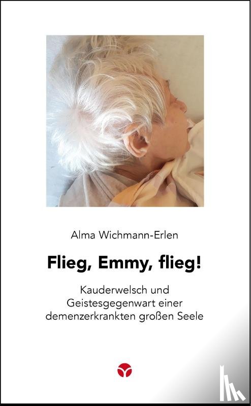 Wichmann-Erlen, Alma - Flieg, Emmy, flieg!