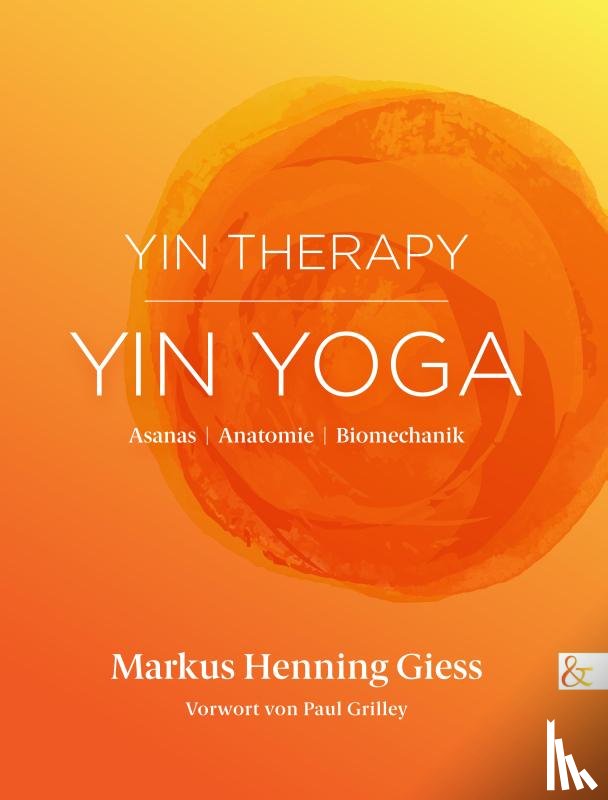 Giess, Markus Henning - Yin Therapy | Yin Yoga