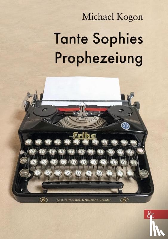 Kogon, Michael - Tante Sophies Prophezeiung