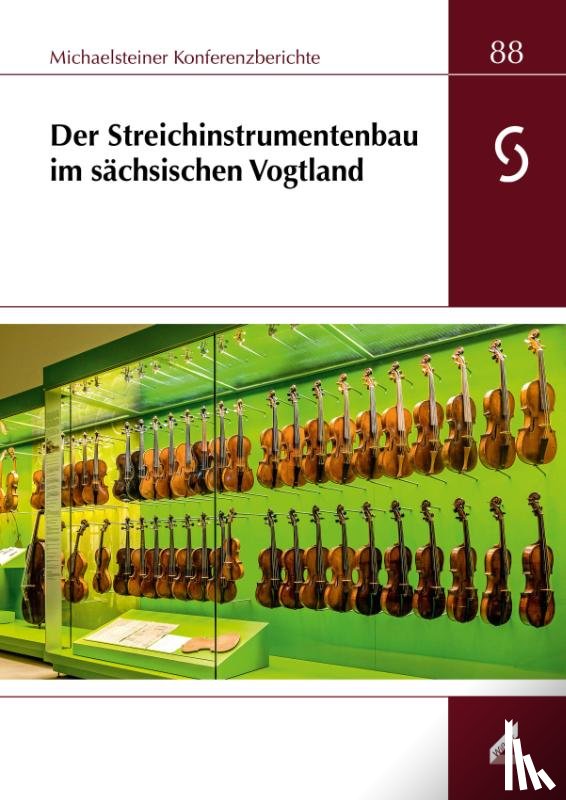  - Der Streichinstrumentenbau im sächsischen Vogtland