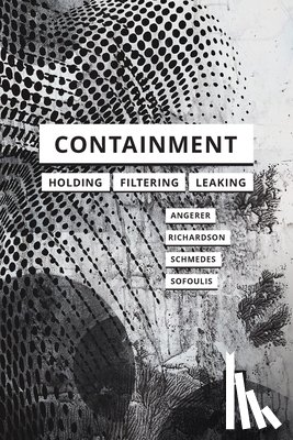 Richardson, Ingrid, Schmedes, Hannah - Containment