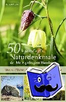Huber, Annette - 50 sagenhafte Naturdenkmale der Metropolregion Hamburg