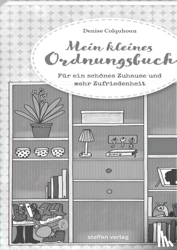 Colquhoun, Denise - Mein kleines Ordnungsbuch