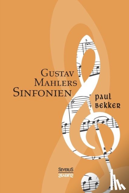 Bekker, Paul - Gustav Mahlers Sinfonien