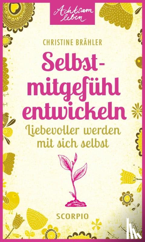 Brähler, Christine - Selbstmitgefühl entwickeln