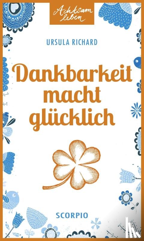 Richard, Ursula - Dankbarkeit macht glücklich