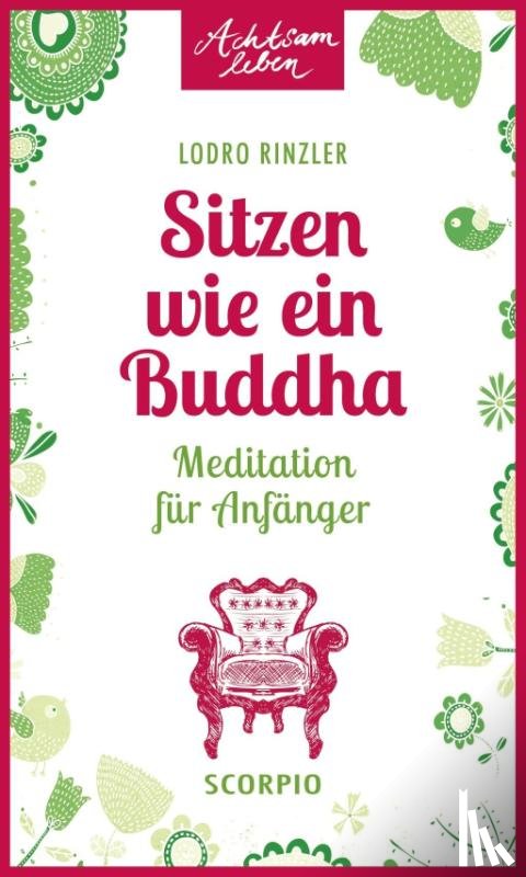 Rinzler, Lodro - Sitzen wie ein Buddha