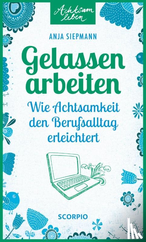 Siepmann, Anja - Gelassen arbeiten