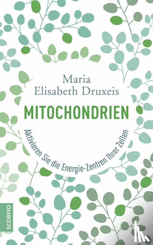 Druxeis, Maria Elisabeth, Zemme, Verena - Mitochondrien