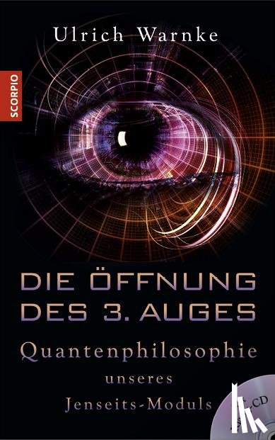 Warnke, Ulrich - Die Öffnung des 3. Auges