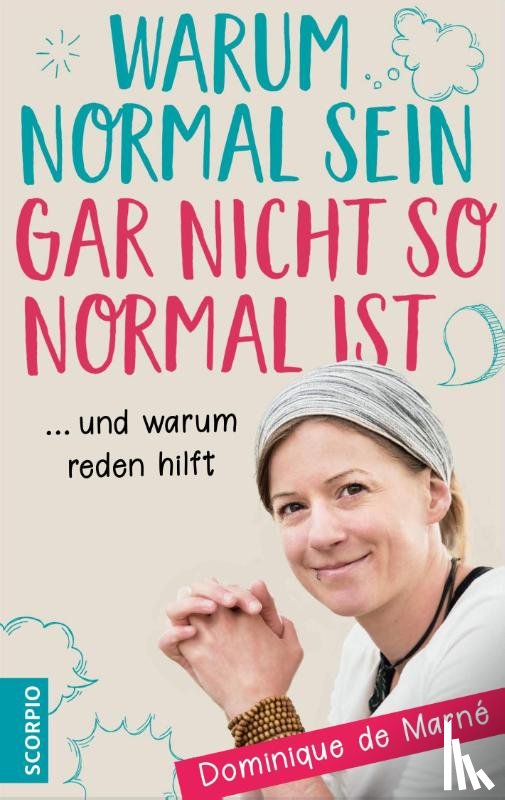 de Marné, Dominique - Warum normal sein gar nicht so normal ist