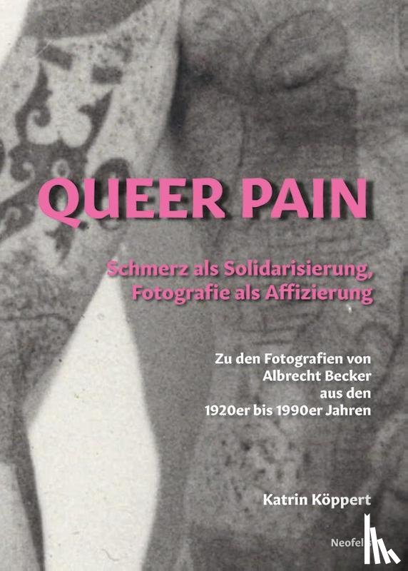 Köppert, Katrin - Queer Pain