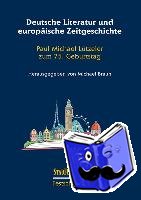  - Deutsche Literatur und europäische Zeitgeschichte