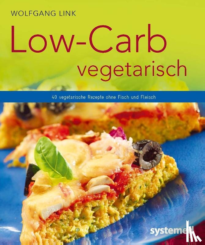 Link, Wolfgang - Low-Carb vegetarisch