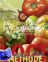 Botta, Marianne, Worm, Nicolai - Das große LOGI-Familienkochbuch