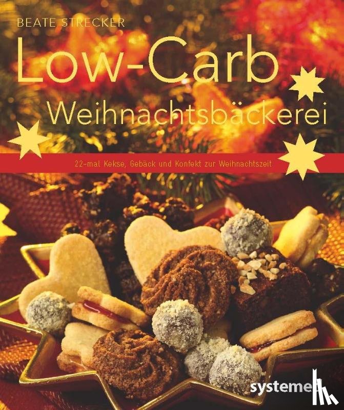 Strecker, Beate - Low-Carb-Weihnachtsbäckerei