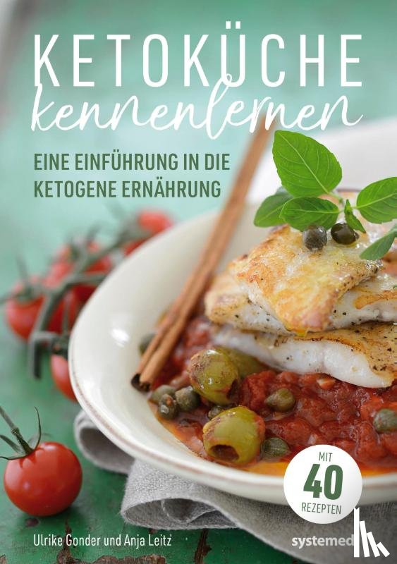 Gonder, Ulrike, Leitz, Anja - Ketoküche kennenlernen