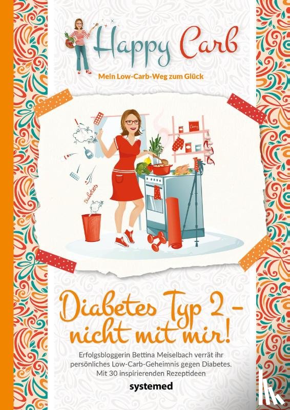 Meiselbach, Bettina - Happy Carb: Diabetes Typ 2 - nicht mit mir!