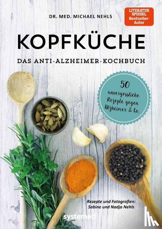 Nehls, Michael - Kopfküche. Das Anti-Alzheimer-Kochbuch