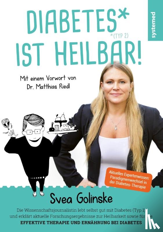 Golinske, Svea, Riedl, Matthias - Diabetes ist heilbar!
