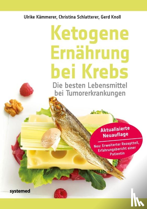 Kämmerer, Ulrike, Schlatterer, Christina, Knoll, Gerd - Ketogene Ernährung bei Krebs