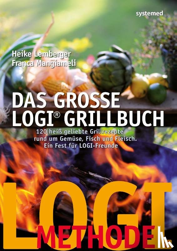 Lemberger, Heike, Mangiameli, Franca - Das große LOGI-Grillbuch