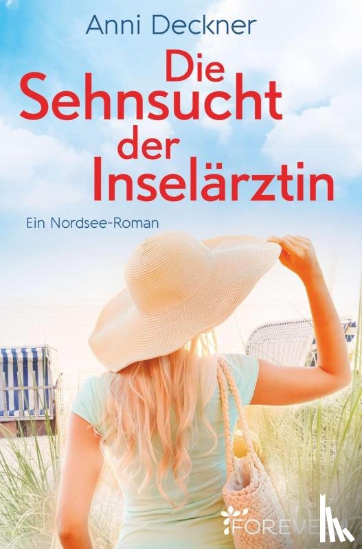 Deckner, Anni - Die Sehnsucht der Inselärztin