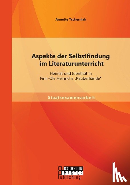 Tscherniak, Annette - Aspekte der Selbstfindung im Literaturunterricht