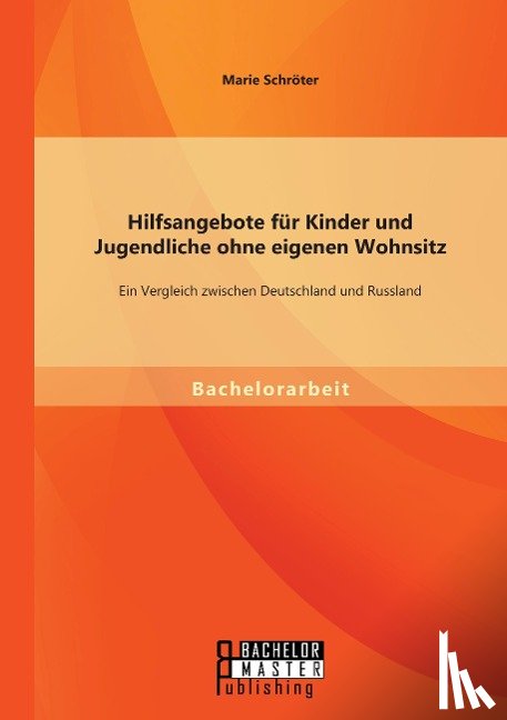 Schroeter, Marie - Hilfsangebote fur Kinder und Jugendliche ohne eigenen Wohnsitz