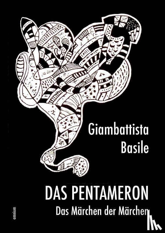Basile, Giambattista - Das Pentameron - Das Märchen der Märchen