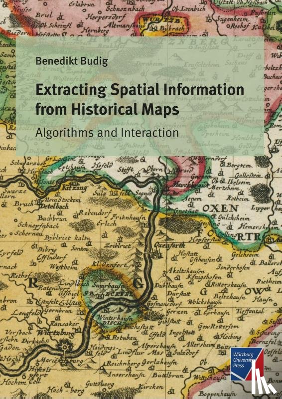 Budig, Benedikt - Extracting Spatial Information from Historical Maps