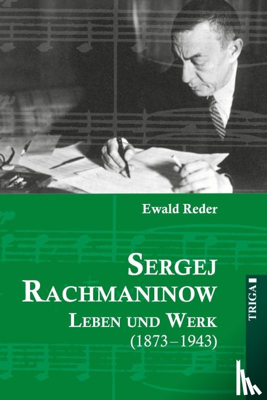 Reder, Ewald - Sergej Rachmaninow - Leben und Werk (1873-1943)