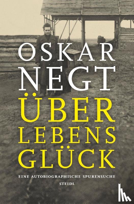 Negt, Oskar - Überlebensglück