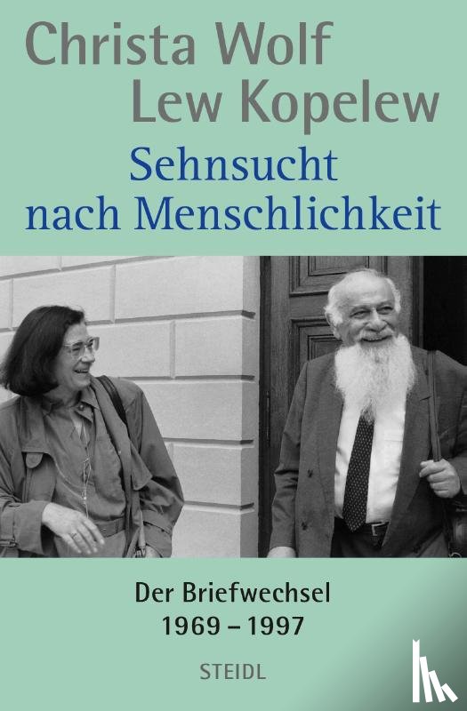 Wolf, Christa, Kopelew, Lew - Sehnsucht nach Menschlichkeit
