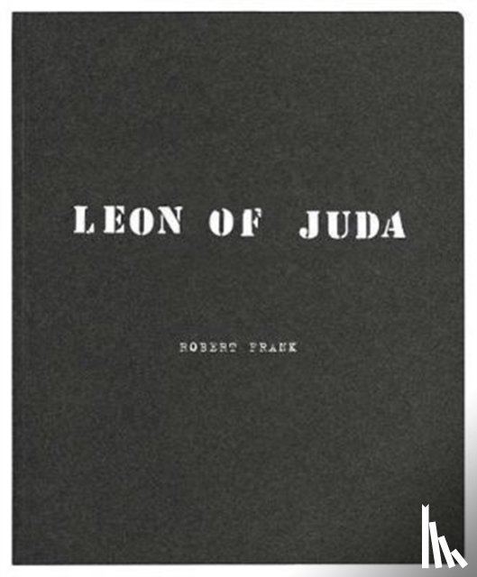 Frank, Robert - Robert Frank: Leon of Juda