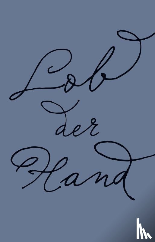 Focillon, Henri - Lob der Hand
