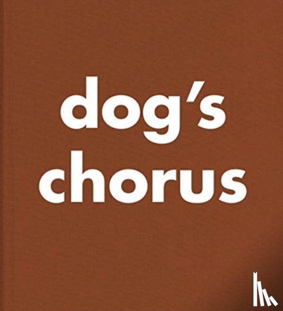 Horn, Roni - Roni Horn: Dog's Chorus